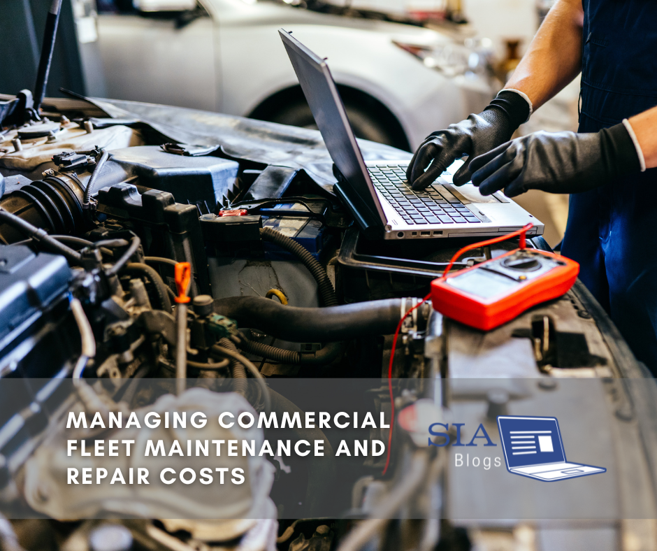 The image shows a mechanic working on a car engine while using a laptop and diagnostic equipment. The text "Managing Commercial Fleet Maintenance and Repair Costs" is displayed at the bottom, along with the SIA Blogs logo in the corner.