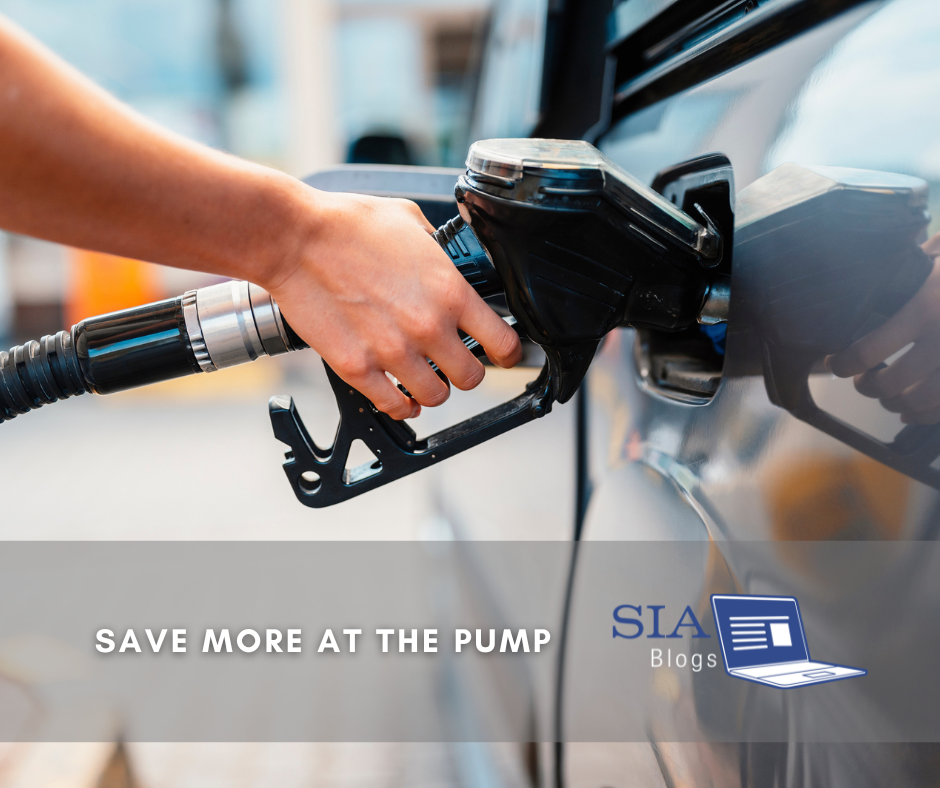 The image shows a person filling a car's gas tank at a fueling station. The text "Save More at the Pump" is displayed at the bottom, along with the SIA Blogs logo in the corner.